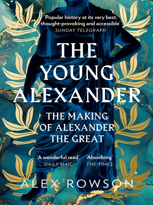 Title details for The Young Alexander by Alex Rowson - Available